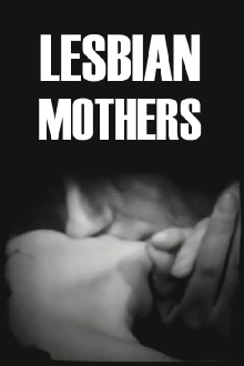 Lesbian Mothers Trailer