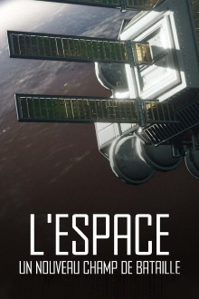 L'espace, un nouveau champ de bataille Trailer