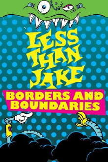 Less Than Jake - Borders And Boundaries Live Trailer