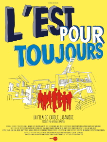 L'Est pour toujours Trailer