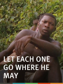 Let Each One Go Where He May Trailer