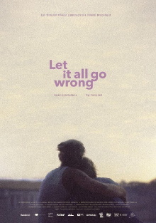 Let It All Go Wrong Trailer
