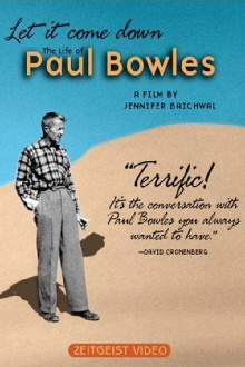 Let It Come Down: The Life of Paul Bowles Trailer