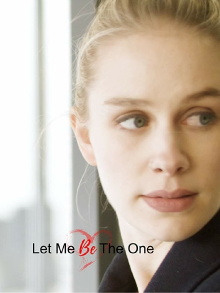 Let Me Be the One Trailer