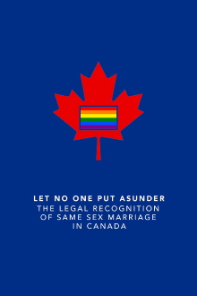Let No One Put Asunder: The Legal Recognition of Same Sex Marriage in Canada Trailer