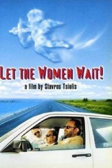 Let the Women Wait! Trailer