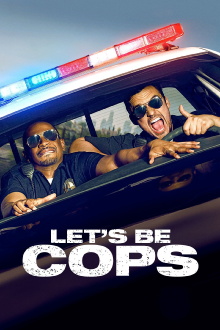 Let's Be Cops Trailer