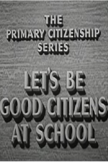 Let's Be Good Citizens at School Trailer