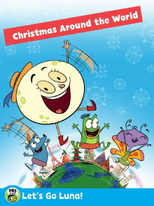 Let's Go Luna!: Luna's Christmas Around the World Trailer