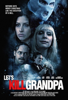 Let's Kill Grandpa Trailer