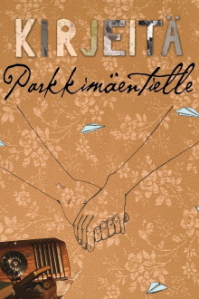 Letters to Parkkimäentie Trailer