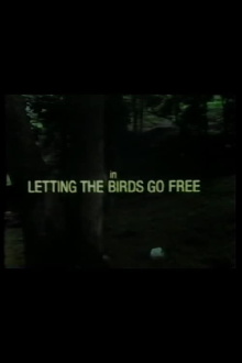 Letting the Birds Go Free Trailer