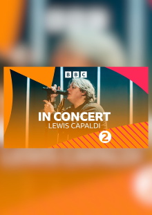 Lewis Capaldi: BBC Radio 2 Concert Trailer