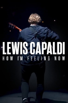 Lewis Capaldi: How I'm Feeling Now Trailer
