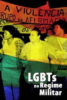 LGBTs no regime militar Trailer