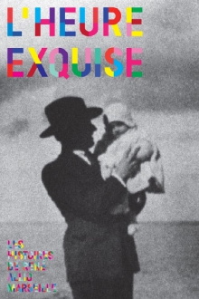 L'heure exquise Trailer
