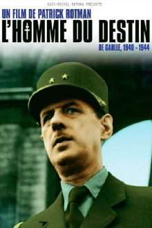 L'Homme du destin, De Gaulle 1940 - 1944 Trailer