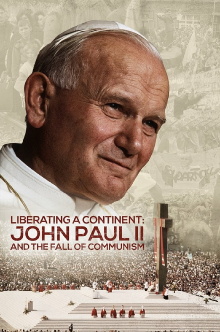 Liberating a Continent: John Paul II and the Fall of Communism Trailer