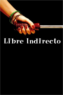 Libre indirecto Trailer