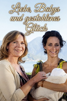 Liebe, Babys und gestohlenes Glück Trailer