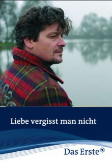 Liebe vergisst man nicht Trailer