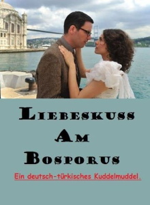 Liebeskuss am Bosporus Trailer