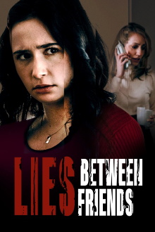 Lies Between Friends Trailer