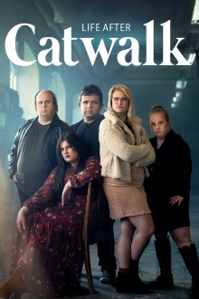 Life after Catwalk Trailer