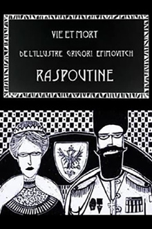 Life and Death of the Illustrious Rasputin Trailer