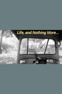 Life, and Nothing More... Trailer