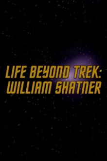 Life Beyond Trek: William Shatner Trailer