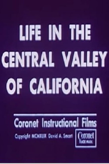 Life in the Central Valley of California Trailer