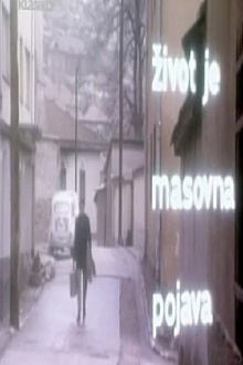 Life Is a Mass Phenomenon Trailer