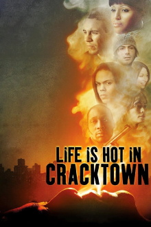 Life Is Hot in Cracktown Trailer