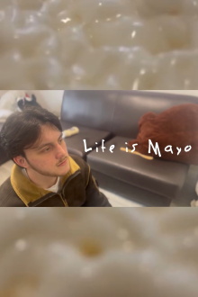 Life Is Mayo Trailer