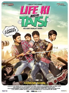 Life Ki Aisi Ki Taisi Trailer