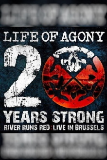 Life Of Agony: 20 Years Strong - River Runs Red: Live In Brussels Trailer