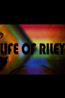 Life of Riley Trailer