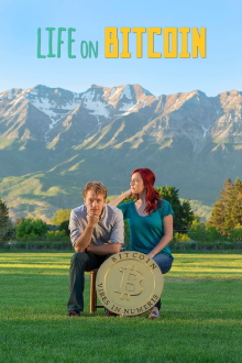 Life on Bitcoin Trailer