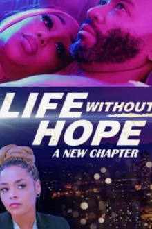 Life Without Hope: A New Chapter Trailer