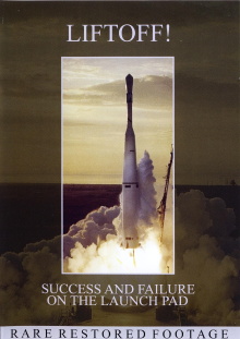 Liftoff!: Success and Failure on the Launch Pad Trailer