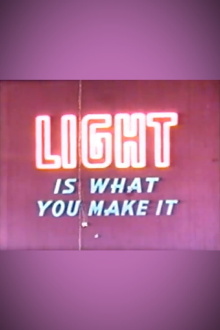 Light Is What You Make It Trailer