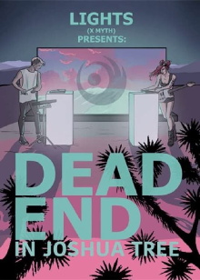 LIGHTS x MYTH - Dead End in Joshua Tree Trailer