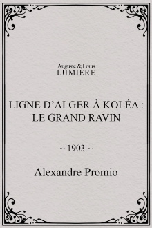 Ligne d’Alger à Koléa : le grand ravin Trailer