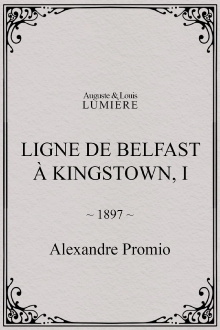 Ligne de Belfast à Kingstown, I Trailer