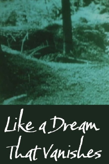 Like a Dream that Vanishes Trailer