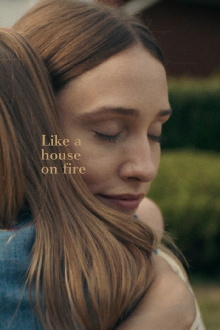 Like a House on Fire Trailer