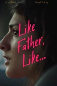 Like Father, Like... Trailer
