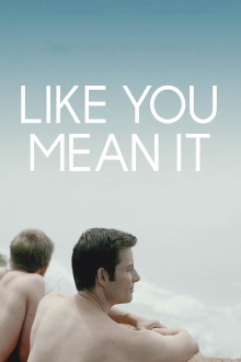 Like You Mean It Trailer