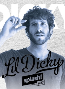 Lil Dicky au splash! Festival 2017 Trailer